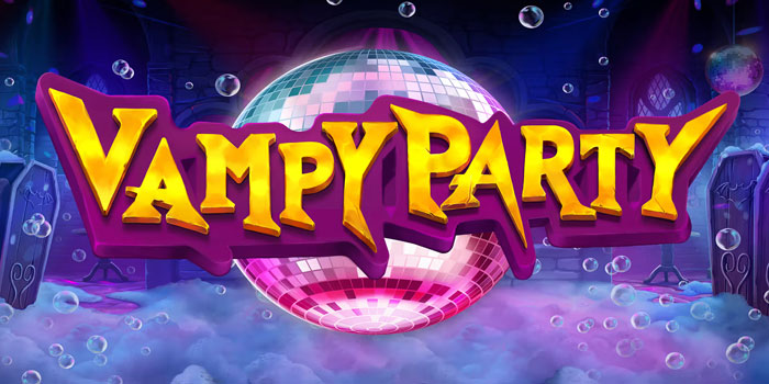 Strategi Jackpot Miliaran Slot Vampy Party Tanpa Batas